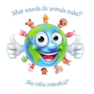 WHAT SOUNDS DO ANIMALS MAKE? AKO ROBIA ZVIERATKÁ? E-Book (PDF)
