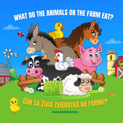 ČÍM SA ŽIVIA ZVIERATKÁ NA FARME?/WHAT DO THE ANIMALS ON THE FARM EAT? E-Book (PDF)