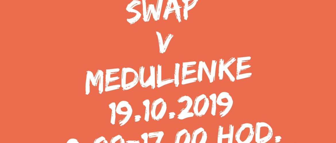 SWAP v Medulienke v Leviciach 19.10.2019