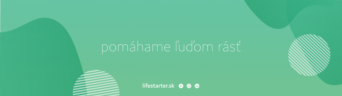 Lifestarter- pomáhame ľuďom rásť 