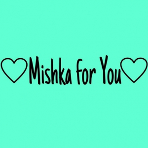 Mishka for You 