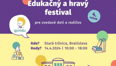 VŠEVEDKO - Edukačný a hravý festival pre zvedavé deti a rodičov 